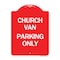 Signmission Designer Series Sign-Church Van Parking Only, Red & White Aluminum Sign, 18" x 24", RW-1824-24256 A-DES-RW-1824-24256 - alternate 1